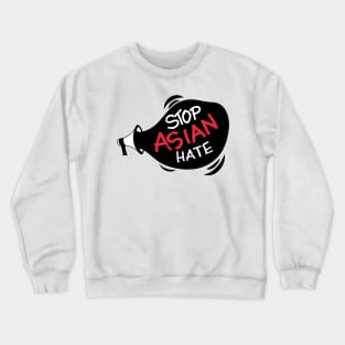 Stop Asian Hate Crewneck Sweatshirt